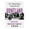 Huntland Large Breed Adult Deboned British Turkey Grain Free Dry Dog Food - 10kg By Huntland -Deals Happy Paw Food Store Huntland Adult Deboned Turkey Large Breed Grain Free Dog Food 10kg 1